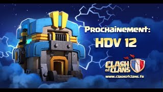 HDV12  Nouvelle Arme secrète  Tout en Détail  MISE A JOUR Clash of Clans [upl. by Helse]