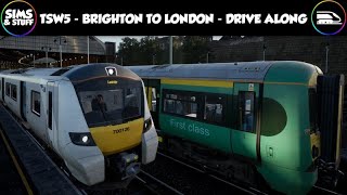 Train Sim World 5  Brighton To London And Beyond  Drive Along  Full Line Runs [upl. by Ancel405]