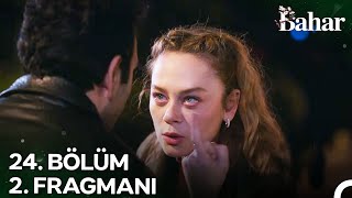 Bahar 24 Bölüm 2 Fragmanı  Efsunun Evine Gireceğim [upl. by Hakilam]