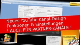 Alles zum  NEUEN YOUTUBE KANAL DESIGN  NEUES FÜR PARTNER  NEUE FUNKTIONEN amp EINSTELLUNGEN 2012 [upl. by Pizor491]