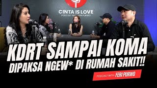 KDRT SAMPAI KOMA  DIPAKSA NGE DI RUMAH SAKIT  PODCAST CIL WITH FERI PURWO [upl. by Erastus]