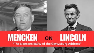 H L Mencken quotThe Nonsensicality of the Gettysburg Addressquot [upl. by Sean833]