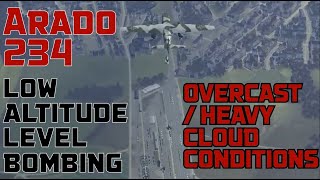 Arado 234 Low Altitude Level Bombing under OvercastHvy Clouds  IL2 Great Battles [upl. by Jevon579]