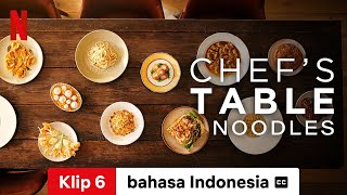 Chefs Table Noodles Season 1 Klip 6 dengan subtitle  Trailer bahasa Indonesia  Netflix [upl. by Nyladnewg]