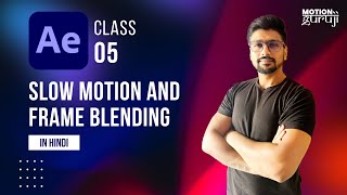 Slow motion and Frame blending in After Effects  in Hindi  Class 05 [upl. by Ecinehs]