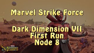 Marvel Strike Force  Dark Dimension 7  First Run  Node 8 [upl. by Phillis]