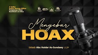 LIVE Menyebar HOAX  Ustadz Abu Haidar AsSundawy حفظه الله [upl. by Modeste]