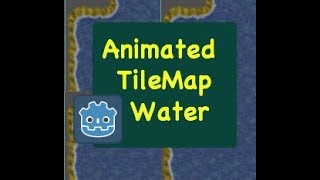 Animated Water with TileMap using a SpriteSheet Godot 31 Tutorial [upl. by Ana]