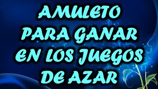 AMULETO PARA GANAR EN LOS JUEGOS DE AZAR [upl. by Terrance]