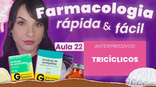 Tricíclicos  Aula 22  Farmacologia do SNC rápida e fácil  Flavonoide [upl. by Auburn263]