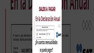 ¿Hasta cuantos pagos puedo pagar mi declaración anual sat impuestos fiscal mexico [upl. by Hoffarth]