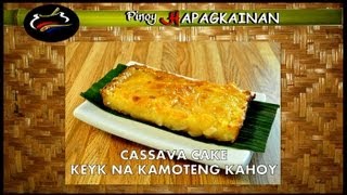 Pinoy Hapagkainan  CASSAVA CAKE [upl. by Trawets779]