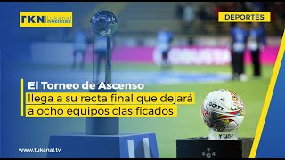 El Torneo de Ascenso llega a su recta final que dejará a ocho equipos clasificados [upl. by Niabi]