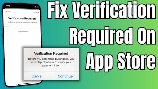 How To Fix Verification Required On App Store  Stop Verification Required Error on App Store iOS [upl. by Bihas219]