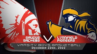 Sachems Varsity Boys Basketball vs Lynnfield Pioneers 122222 [upl. by Natsirt440]