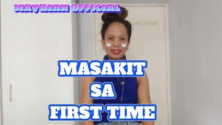 Masakit Sa First Time Remix by Mayrian mayrianofficial premiere [upl. by Orlov]