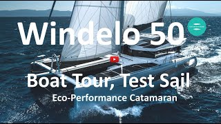 New Windelo 50 Test Sail Boat Tour and Walkaround What a Fantastic Eco Sailing Catamaran [upl. by Rainwater792]