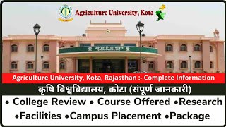 Agriculture University KotaAUK A to Z InformationCollege Review Courses Facilities Placement [upl. by Opaline]