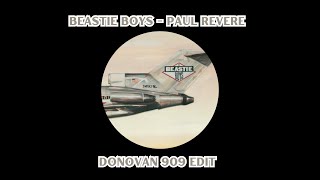 Paul Revere  Beastie Boys DONOVAN 909 Edit [upl. by Haym]