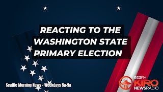 Reacting to the Washington State Primary Election [upl. by Adeline]