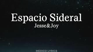 JesseampJoy  Espacio Sideral Letra [upl. by Barker645]