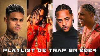 PLAYLIST DE TRAP BR 2024  MC CABELINHO ORUAM TZ DA CORO MC POZE  AS MELHORES 2023 trapbr [upl. by Ennybor954]