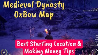 Oxbow Map Best Starter Location High Profits  Medieval Dynasty [upl. by Haeluj]