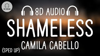 Camila Cabello  Shameless 8D AUDIOSped up [upl. by Akerley]