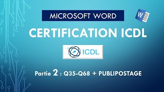 Certification ICDL WORD 2019  PUBLIPOSTAGE PARTIE 2 [upl. by Enael444]