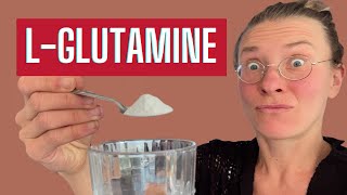 LGlutamine for Gut Healing Safe or Dangerous [upl. by Worra]