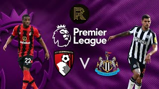 AFC BOURNEMOUTH vs NEWCASTLE UNITED  PREMIER LEAGUE LIVE STREAM amp WATCHALONG [upl. by Htebsle50]