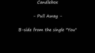 Candlebox  Pull Away [upl. by Flanna]