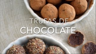 TRUFAS DE CHOCOLATE deliciosas amp muy fáciles  Recetas fáciles Pizca de Sabor [upl. by Netsua43]