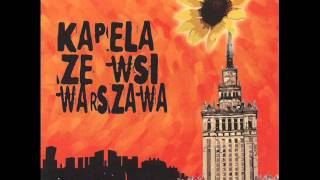 Kapela Ze Wsi Warszawa  Czerwone Jabluszko [upl. by Mellitz437]