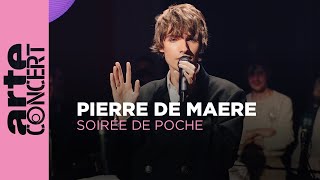 Pierre de Maere  Soirée de Poche  ARTE Concert [upl. by Enovad]