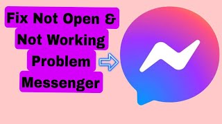 Fix Messenger App Not Working Problem in Android amp Ios  Messenger Not Open Problem Solved [upl. by Sonstrom]