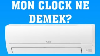 Mitsubishi Klima Mon Clock Ne Demek [upl. by Jude]