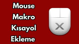 Mouse  Fare Makro  Kısayol Atama Ekleme XMouse Button Control  Teknoloji Dünyası [upl. by Neely]