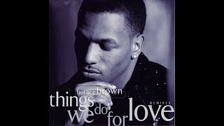 Horace Brown feat Jay Z  Things We Do For Love Eddie F Paradise Mix BIGR Extended Mix [upl. by Brady]