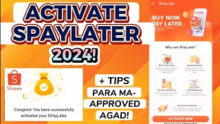 HOW TO ACTIVATE SPAYLATER 2024  Tips para maapproved agad MY SPAYLATER JOURNEY PART 1 [upl. by Onivla490]