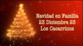 Fiesta Navidad  Los Cacarrinos  2023 [upl. by Kurth104]