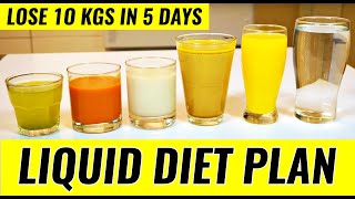 Liquid Diet Plan For Weight Loss  Lose 10 Kgs In 5 Days [upl. by Martsen]