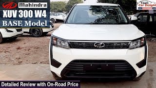 Mahindra XUV 300 Base Model W4 Detailed Review with On Road Price  Xuv300 W4 Model [upl. by Vivien]