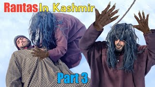 Rantas in Kashmir  Part 3  Funny Rantas Drama [upl. by Enaelem]