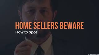 Home Sellers Beware How to Spot an Unethical Estate Agent [upl. by Otsirc]