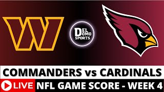 WASHINGTON COMMANDERS VS ARIZONA CARDINALS LIVE 🏈 NFL Game Score PlaybyPlay Week 4  SEP 29 2024 [upl. by Ebag]