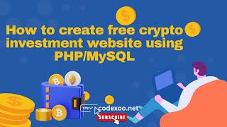 How to create free crypto investment website using PHPMySQL  Free Source Code [upl. by Lancaster]