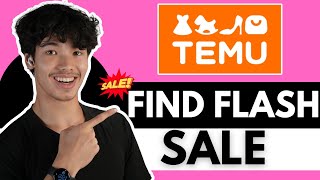 How to Find Flash Sale Temu SAVE MORE ✅ [upl. by Solon]