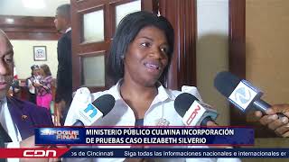 Ministerio Público culmina incorporación de pruebas caso Elizabeth Silverio [upl. by Eiramlehcar]