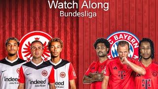 Eintracht Frankfurt Vs FC Bayern MunichWatch AlongNP [upl. by Chappell]